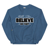 LXVI Believe? Unisex Sweatshirt