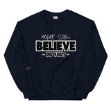 LXVI Believe? Unisex Sweatshirt