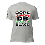LXVI Dope Blacc 1 Unisex t-shirt