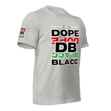 LXVI Dope Blacc 1 Unisex t-shirt