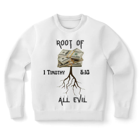 Root Of All Sweatshirt