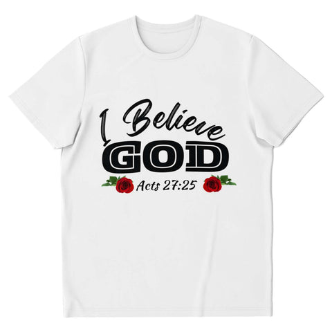 I Believe T-shirt