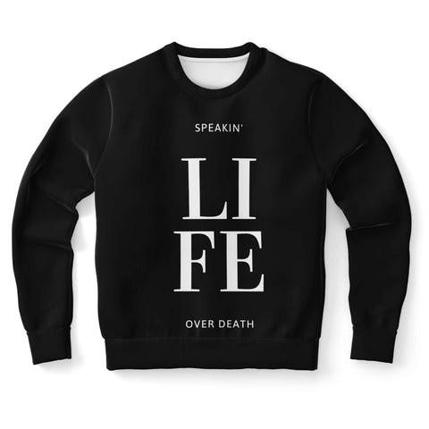 Life Over Death Sweatshirt